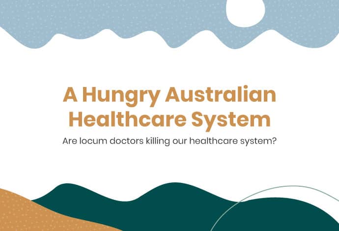 A HUNGRY AUSTRALIAN HEALTHCARE SYSTEM